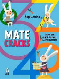 Matecracks 6 Años : Para Ser Un Buen Matemático (Matecracks)