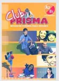Club Prisma A2/B1 : Student Book + CD