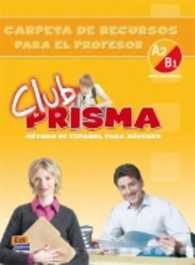 Club Prisma A2/B1 : Tutor Pack