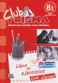 Club Prisma B1 : Exercises Book with Answers for Tutor Use (Club Prisma)