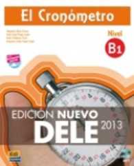 El Cronometro B1 : Edicion Nuevo DELE: Book + CD （2ND）