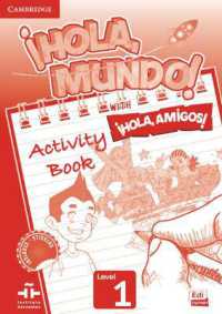 ¡Hola, Mundo!, ¡Hola, Amigos! Level 1 Activity Book (Hola Mundo Hola Amigos)