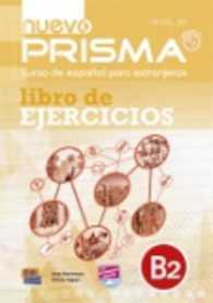 Nuevo Prisma B2 : Curso de Espanol para Extranjeros (Nuevo Prisma)
