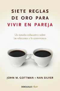 Siete reglas de oro para vivir en pareja / the Seven Principles for Making Marriage Work
