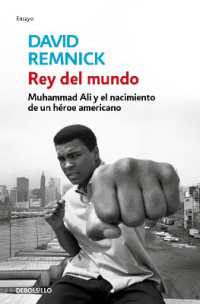 Rey del mundo. Muhammad Ali y el nacimiento de un héroe americano / King of the World: Muhammad Ali and the Rise of an American Hero