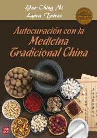 Autocuración Con La Medicina Tradicional China : Una Guía Práctica Y Efectiva de Autocuración Mediante La Nutrición, La Fitoterapia, El Qi Gong Y Otros Recursos de la Medicina China.