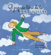 El Pequeño Libro de la Felicidad / the Little Book of Happiness (Libro Amigo)