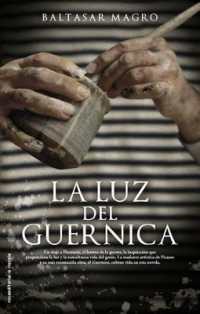 La Luz del Guernica (Roca Editorial Historica)