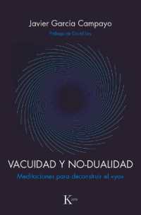 Vacuidad Y No-Dualidad : Meditaciones Para Deconstruir El >