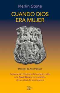 Cuando Dios Era Mujer : Exploración Histórica del Antiguo Culto a la Gran Diosa Y La Supresión de Los Ritos de Las Mujeres