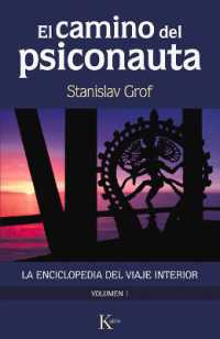 El Camino del Psiconauta. Vol I : La Enciclopedia del Viaje Interior
