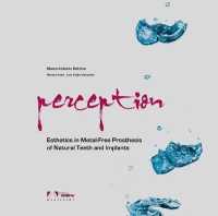perception : Esthetics in Metal-Free Prosthesis of Natural Teeth and Implants