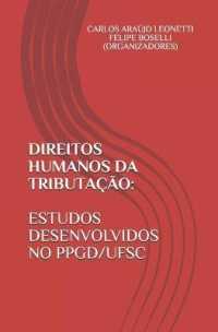 Direitos Humanos Da Tributação : Estudos Desenvolvidos No Ppgd/Ufsc