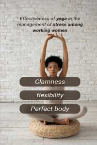 Effectiveness of Yoga in the Management of Stress among Working Women