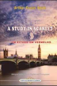 A Study in Scarlet - Um Estudo Em Vermelho. : Bilingual Publication in English and Portuguese.