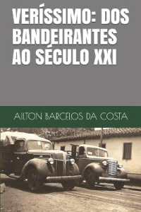 Veríssimo : DOS Bandeirantes Ao Século XXI