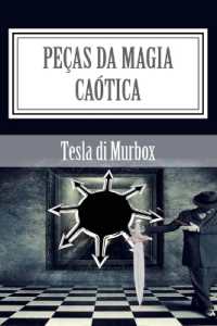 Peças da Magia Caótica (Magia Do Caos)