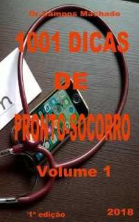 1001 Dicas de Pronto-Socorro, Volume 1 (1001 Dicas de Pronto-socorro)