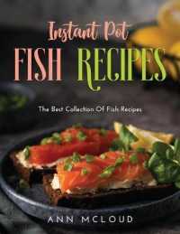 Instant Pot Fish Recipes : The Best Collection of Fish Recipes
