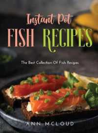 Instant Pot Fish Recipes : The Best Collection of Fish Recipes