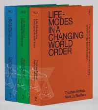 Life-Modes in a Changing World Order (Three Volume Set) : The Neoculturation of Life-modes in a State System under Transformation