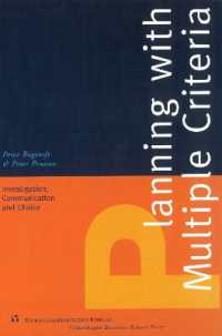 Planning with Multiple Criteria : Investigation, Communication & Choice