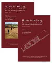 Houses for the Living : Volume I-II -- Two-aisled houses from the Neolithic and Early Bronze Age in Denmark