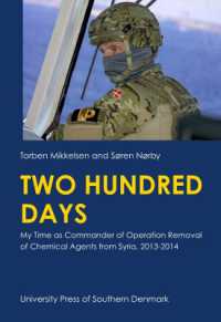 Two Hundred Days : My time as Commander of Operation Removal of Chemical Agents from Syria, 2013-2014