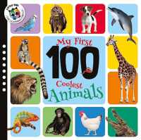 Coolest Animals (My 100 First) (My 100 First) （Board Book）