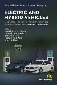 Electric and Hybrid Vehicles: A Solution to Green Transportation and Resilient Grid : Electrified Transportation (River Publishers Series in Transport Technology)