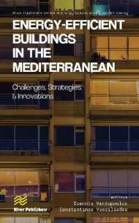 Energy-efficient Buildings in the Mediterranean: Challenges, Strategies, and Innovations (River Publishers Series in Energy Sustainability and Efficiency)