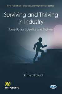 Surviving and Thriving in Industry: Some Tips for Scientists and Engineers (River Publishers Series on Experimental Mechanics)
