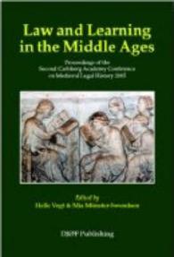 Law and Learning : Proceedings of the Second Carlsberg Academy Conference on Medieval Legal History 2005
