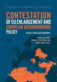 Contestation of EU enlargement : and European Neighbourhood Policy (Studies in European Cooperation)