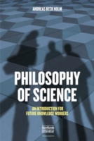 Philosophy of Science : An Introduction for Future Knowledge Workers