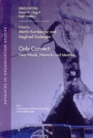 ネットワークによるアイデンティティ形成<br>Only Connect : Neat Words, Networks and Identities (Advances in Organization Studies)