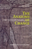 変化の解剖学：新制度学派の視点<br>Anatomy of Change : A Neo-Institutionalist Perspective