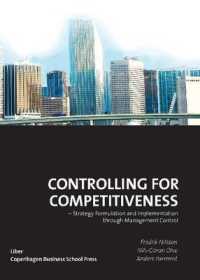 Controlling for Competitiveness : Strategy Formulation and Implementation through Management Control