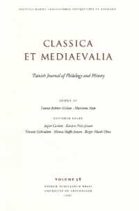 Classica et Mediaevalia : Danish Journal of Philology & History: Volume 58