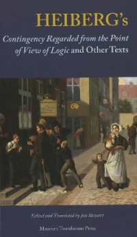 Heiberg's Contingency Regarded from the Point of View of Logic and Other Texts (Emersion: Emergent Village resources for communities of faith)