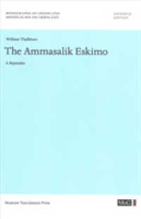 The Ammassalik Eskimo : A Rejoinder (Monographs on Greenland)
