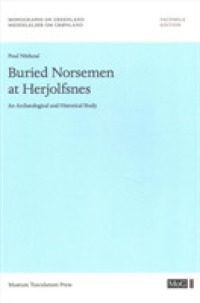 Buried Norsemen at Herjolfsnes : An Archaeological and Historical Study (Monographs on Greenland)