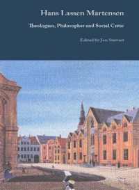 Hans Lassen Martensen : Theologian, Philosopher and Social Critic (Mtp - Danish Golden Age Studies)