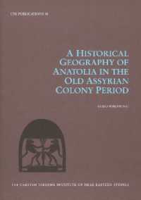 A Historical Geography of Anatolia in the Old Assyrian Colony Period