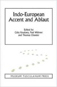 Indo-European Accent and Ablaut (Mtp - Copenhagen Studies in Indo-europea)