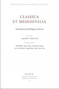 Classica et Mediaevalia Volume 63 : Danish Journal of Philology and History