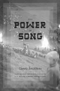 Power of Song : Nonviolent National Culture in the Baltic Singing Revolution