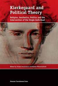 Kierkegaard and Political Theory : Religion, Aesthetics, Politics and the Intervention of the Single Individual (Emersion: Emergent Village resources for communities of faith)