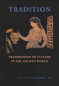 Tradition : Transmission of Culture in the Ancient World (Acta Hyperborea)