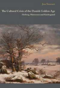 The Cultural Crisis of the Danish Golden Age : Heiberg, Martensen, and Kierkegaard (Mtp - Danish Golden Age Studies)
